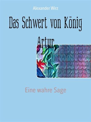cover image of Das Schwert von König Artur